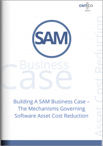 OMTCO - Building a SAM Business Case The Mechanisms Governing Software Asset Cost Reduction