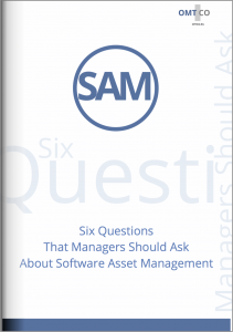 OMTCO - Six Questions That Managers Should Ask About Software Asset Management